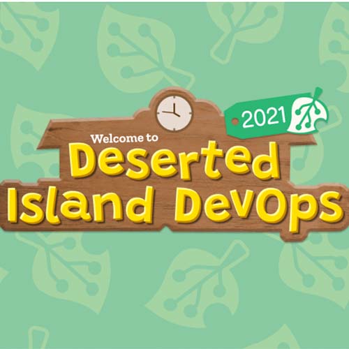 Deserted Island DevOps 2021